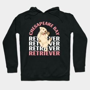 Chesapeake Bay retriever Cute Life is better with my dogs I love all the dogs Hoodie